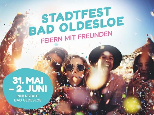 Werbeplakat f�r das Stadtfest vom 31. Mai bis zum 2. Juni 2024 in Bad Oldesloe.